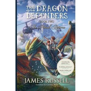The Dragon Defenders - Book Two: The Pitbull Returns -- James Russell